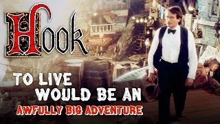 Hook - To live would be an awfully big adventure (Tribute)