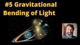 #5 Gravitational Bending of Light (From My Book)