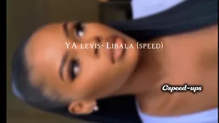 Ya Levis - Libala (sped-up)