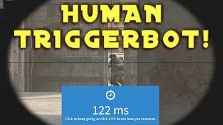 Just Call Me The HUMAN TRIGGERBOT!