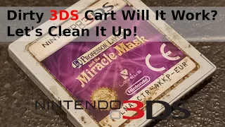 Dirty Nintendo 3DS Cartridge. Will It Work? Then I Clean It Up.