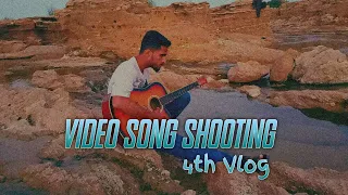 Video Song Shooting Vlog | 4th Vlog