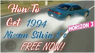 How To Get 1994 Nissan Silvia K's FREE NOW! Forza Horizon 3 Forzathon May 2018 - Ends May 11TH 2018