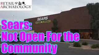Sears: Not Open For The Community | Retail Archaeology Dead Mall & Retail Documentary