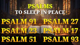 THE PSALMS TO SLEEP IN PEACE ✅ 91-23-51-27-17-93