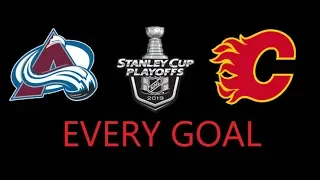 Every Goal Colorado Avalanche vs. Calgary Flames Playoff Series - 2019 Stanley Cup Playoffs