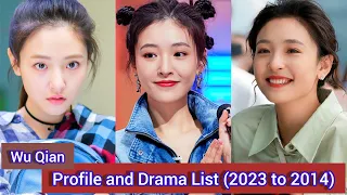 Wu Qian 吴倩 | Profile and Drama List (2023 to 2014) |