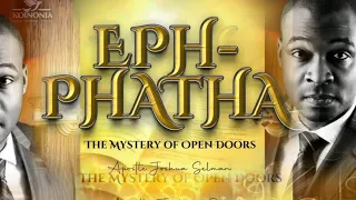 EPHPHATHA - MYSTERY OF OPEN DOORS WITH APOSTLE JOSHUA SELMAN | KOINONIA GLOBAL 2023
