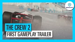 THE CREW 2 – GAMESCOM 2017 - FIRST GAMEPLAY TRAILER