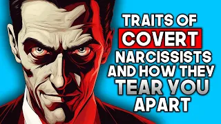 8 Traits of Covert Narcissists NEGLECT And How It Destroys You