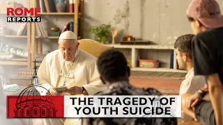 Pope Francis' messages on the tragedy of youth suicide