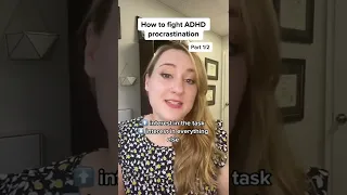 How to deal with procrastination when you have ADHD- Part 1/2