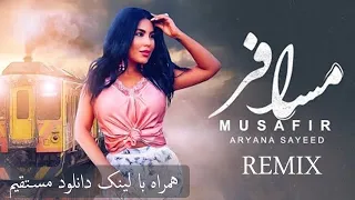 ARYANA SAYEED - MUSAFIR | Remix | آهنگ جدید آریانا سعید مسافر