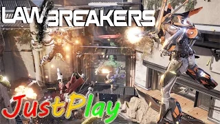 Первый взгляд: LawBreakers - Альфа тест [На русском языке]