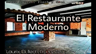 El Restaurante Moderno Abandonado (Lugares abandonados 2018 - Urbex )