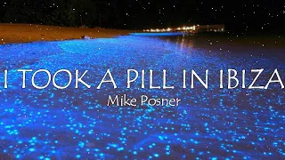 Mike Posner - I Took A Pill In Ibiza (Seeb Remix) [Letra en Español - Inglés]