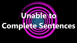 Hypnosis: Unable to Complete Sentences