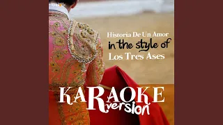 Historia De Un Amor (In the Style of Los Tres Ases) (Karaoke Version)