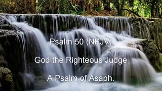 Psalm 50 (NKJV) - God the Righteous Judge