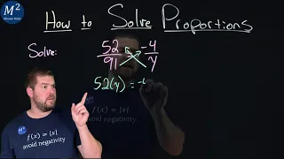 How to Solve Proportions | Solve 52/91=-4/y | Part 3 of 3 | Minute Math