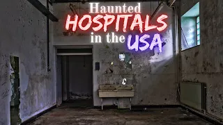 Haunted Hospitals in the US