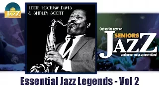 Eddie Lockjaw Davis & Shirley Scott - Essential Jazz Legends Vol 2 (Full Album / Album complet)