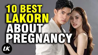 Top 10 Thailand Drama About Pregnancy