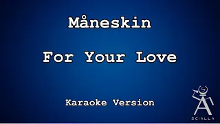 Måneskin - For Your Love (KARAOKE)