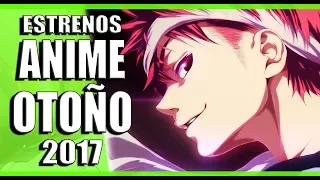 ESTRENOS ANIME OTOÑO 2017