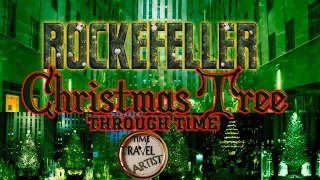 Rockefeller Christmas Tree Through Time (2021-1931)