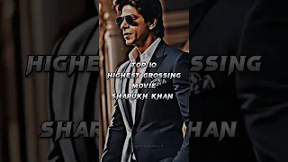 TOP 10 HIGHEST GROSSING SRK ❤️🔥💫 #shorts #sharukhkhan #bollywood #top10 #srk