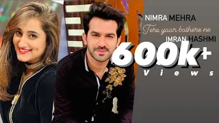 Tere Yaar Bathere Ne By Imran Hashmi | Nimra Mehra | Love Mashup | Punjabi | English 2023