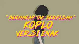 INI YANG KALIAN CARI!! Berharap Tak Berpisah (Feel Koplo Remix) - Reza Artamevia
