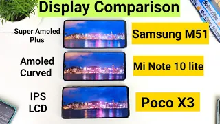 Poco x3 vs Samsung m51 vs mi note 10 lite display comparison