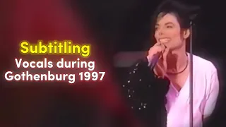 Subtitling Michael’s vocals during Billie Jean Live Gothenburg 1997