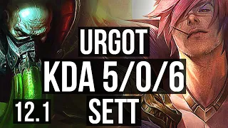 URGOT vs SETT (TOP) | Rank 1 Urgot, 5/0/6, 600+ games, 900K mastery, Rank 12 | BR Challenger | 12.1