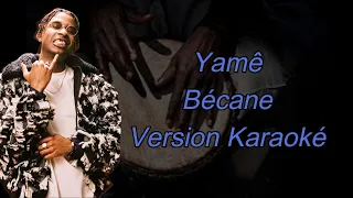 Yamê - Bécane - Version karaoké