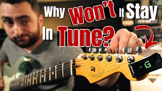 Why Wont My Guitar Stay In Tune?