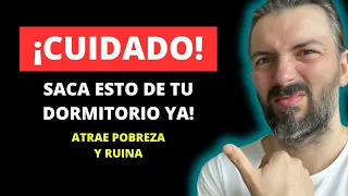 9 Cosas que debes SACAR del dormitorio de tu casa, ATRAEN POBREZA Y RUINA