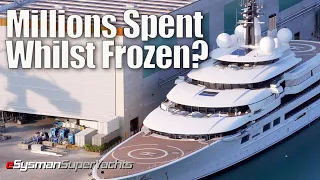 ‘Putin's Yacht’, Millions Spent Whilst Frozen by Italian Government | Scheherazade