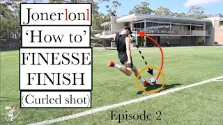 How to FINESSE FINISH | Joners 'how to' EPISODE 2 | Joner 1on1