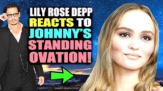 Lily Rose Depp REACTS to Johnny Depp's 7 minute standing ovation at Cannes!