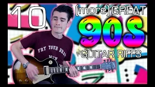 10 (more) Great 90s Riffs w/ Tabs