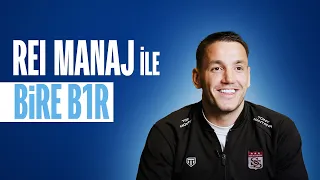 REI MANAJ ile "BİRE B1R"