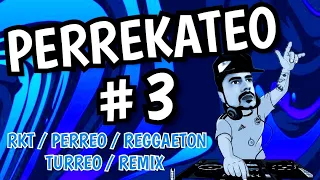 DJ PAJARO ▶ PERREKATEO 03➯ (PERREO 𝄅 RKT 𝄅 TURREO 𝄅 REGGAETON 𝄅 FUNKY)