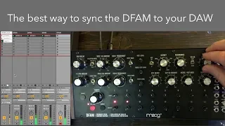 The Best Way to Sync the DFAM to Your DAW