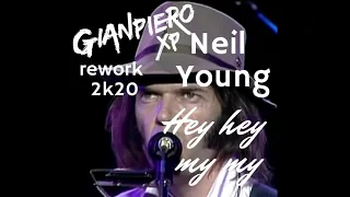 GIANPIERO XP vs NEIL YOUNG - HEY HEY MY MY (Gianpiero X Rework booty 2k20)