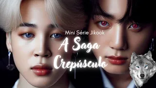 MINI SÉRIE JIKOOK | A Saga Crepúsculo | Ep.1