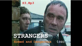 Strangers (1980) Series 3, Ep 3 "Armed and Dangerous" TV Crime Drama (Maurice Colbourne) Rover SD1