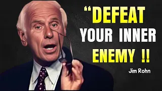Defeat Your Inner Enemy - Jim Rohn Motivational Speech